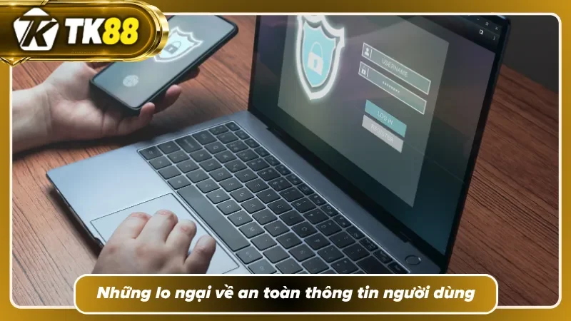 Các lo ngại về thông tin nên lưu ý